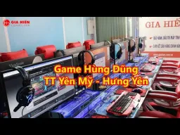Dự án lắp đặt phòng game Hùng Dũng Gaming - TT Yên Mỹ, Hưng Yên